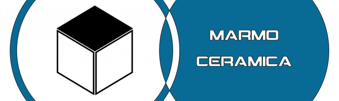 MARMO & CERAMICA